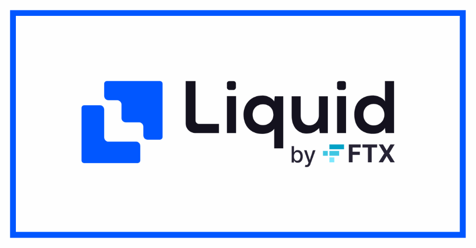 Liquid by FTX(リキッドバイエフティーエックス) 口座開設方法・新規登録・アプリの使い方